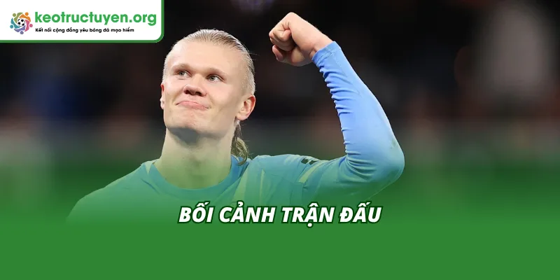 Kết Quả Bóng Đá Man City vs Liverpool 9/11: Siêu Đại Chiến Bối cảnh trận đấu trước khi có Kết quả bóng đá Man City vs Liverpool 9/11