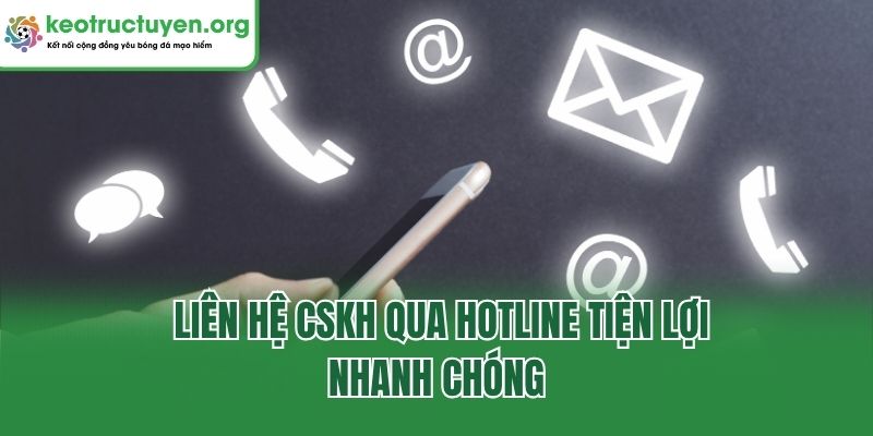 Liên Hệ CSKH Keonhacai5 - Kết Nối Nhanh, Hỗ Trợ Chuyên Nghiệp Liên hệ CSKH qua hotline tiện lợi, nhanh chóng