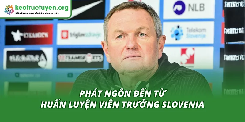 MU bị tố thiếu tôn trọng ĐT Slovenia do phát ngôn của huấn luyện viên