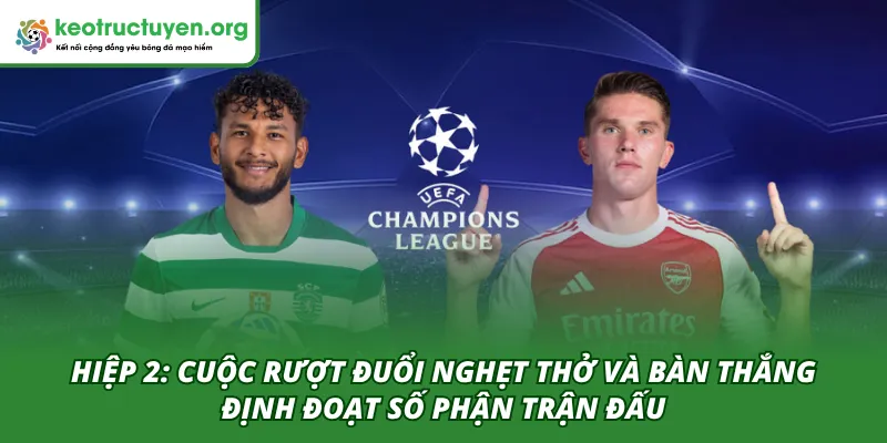 Hiệp 2 của trận đấu SC Braga - Real Betis 09/04 là một cuộc rượt đuổi